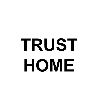 Trust Home
